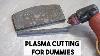 Plasma Cutter Cut